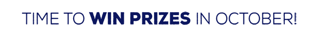 Time To Win Prizes In October!